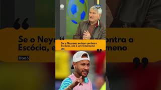 Dodô não está tão confiante no retorno de Neymar à seleção brasileira contra a Escócia #Shorts