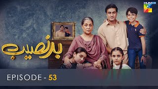Badnaseeb - Episode 53 - 7th January 2022 - HUM TV Drama