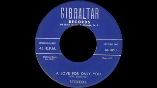 Download lagu The Stereos - A Love For Only You 1959