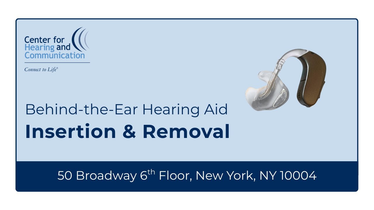 Behind-the-Ear Hearing Aid Insertion & Removal
