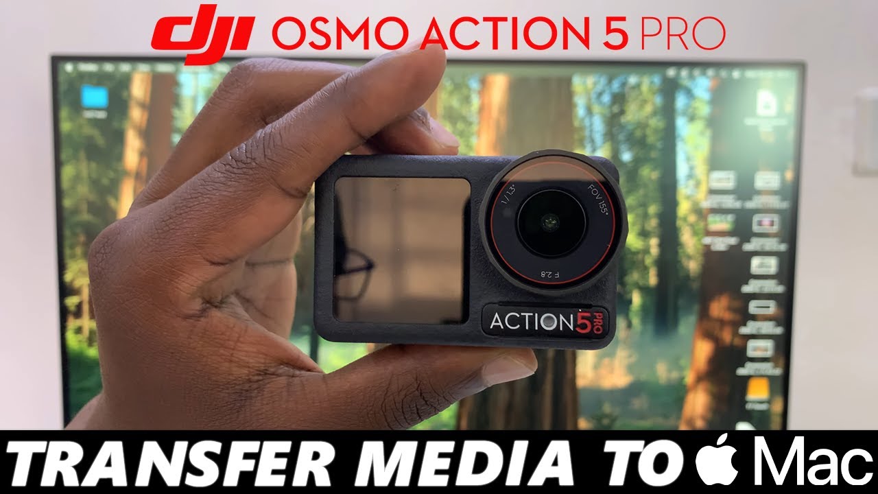 How To Transfer Photos & Videos From DJI Osmo Action 5 Pro To Mac