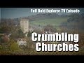 What Should we do with Crumbling Churches? Bald Explorer Full TV Ep