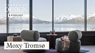 Catch the Northern Lights Over Mountains and Fjords at Moxy Tromsø