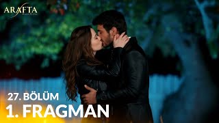 Arafta Capítulo 27 Avance 1 Si El Pasado Arde, Sobrevivirá El Amor?