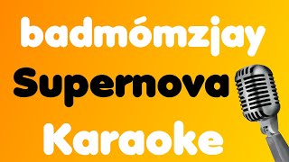 badmómzjay • Supernova • Karaoke