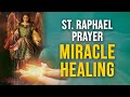 Ref:_OA3FH4xYMw Prayer to st raphael for healing, cure, sickness, cleansing &amp; ailments