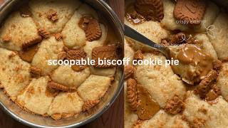Scoopable biscoff cookie pie