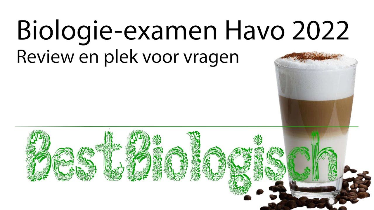 Examenstof Biologie Havo 2022: Alles Wat Je Moet Weten Voor Het Examen!