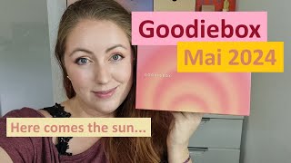 Here comes the sun ☀️ ABER WIE! 🤩 Goodiebox Mai 2024 🌅 UNBOXING