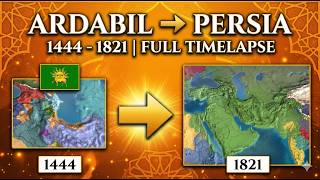 From Ardabil to Persia Empire | EU4 Timelapse 1444-1821