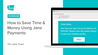 How to Save Time & Money Using Jane Payments