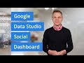 Create a Social Dashboard with Google Data Studio // Tutorial