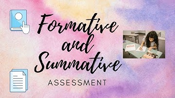 Formative and Summative Assessment