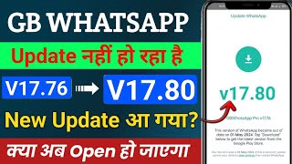 Gb Whatsapp New Update 17.80 | Gb Whatsapp update kaise kare| not opening problem