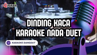 DINDING KACA - KARAOKE DANGDUT - NADA DUET - Audio HQ