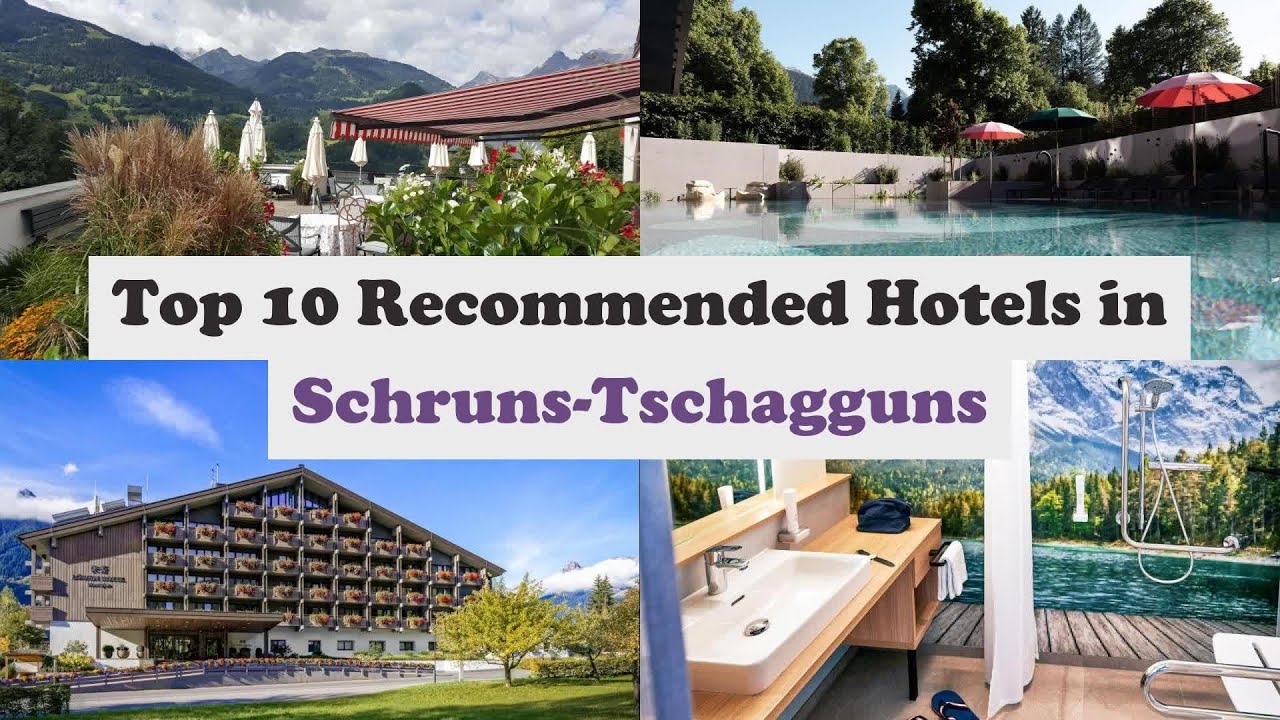 Top 10 Recommended Hotels In Schruns-Tschagguns | Best Hotels In Schruns-Tschagguns