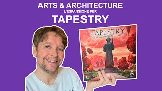 Tapestry: Arts & Architecture - Nuove meccaniche e parere critico
