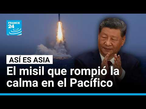 China y su nuevo misil: ¿por qué aumenta la tensión en el Pacífico? • FRANCE 24 Español