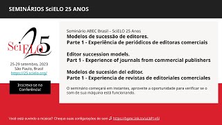 ABEC Brazil -SciELO 25 Seminar: Editor succession models. Pt 1 - Commercial publishers (English)