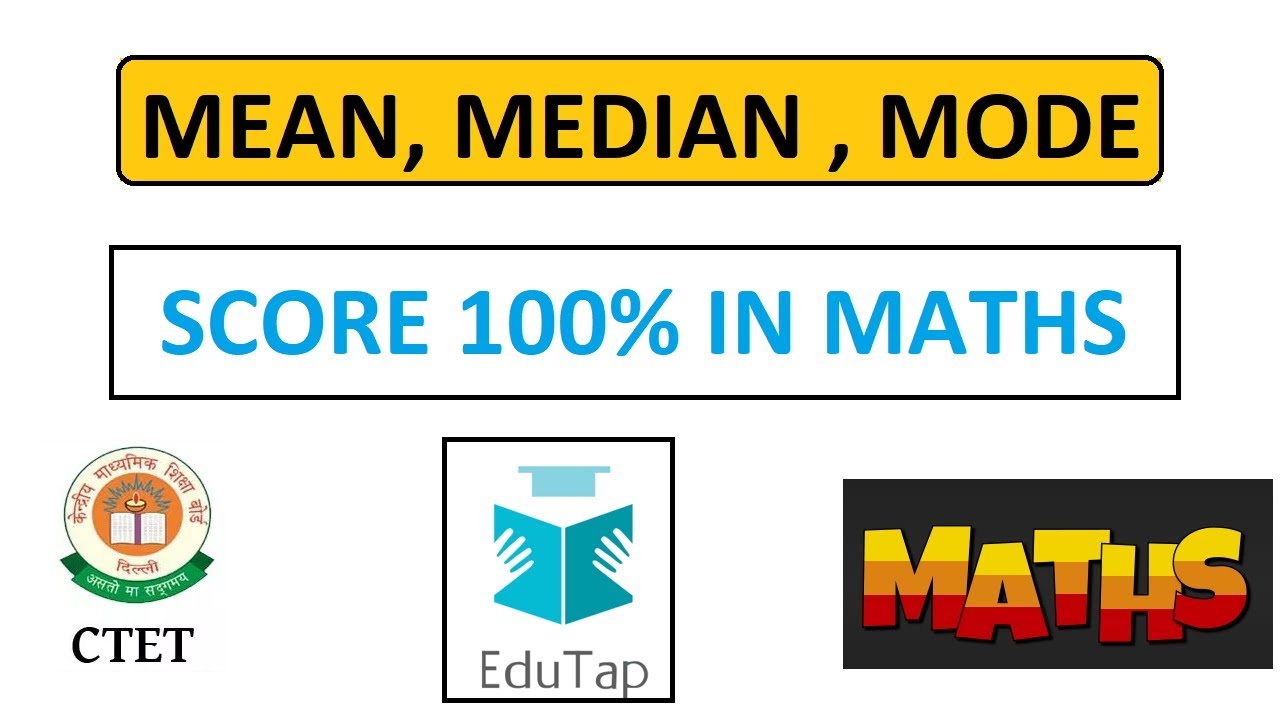Score 100% Marks in Mean , Median and Mode | CTET 2018 | UPTET | KVS | DSSB | PSTET|