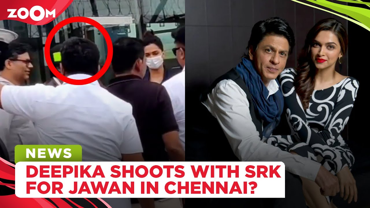 Deepika Padukone to do a CAMEO in Shah Rukh Khan’s Jawan as she shoots with him in Chennai