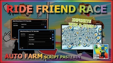 RIDE FRIEND RACE Script Pastebin 2023 AUTO FARM | INFINITE WIN | INFINITE COIN