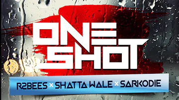 R2Bees ft Shatta Wale & Sarkodie - One Shot (Official Audio)