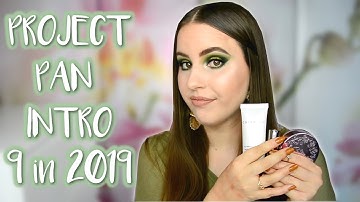 PROJECT PAN INTRO - 9 IN 2019!