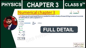 Chapter 3 Numerical (3.8 , 3.9 3.10) class 9 physics PART 3 GRB Physics Academy in urdu hindi