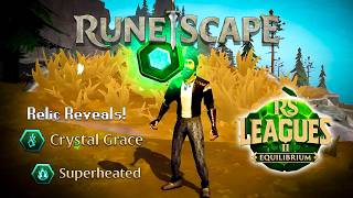 Two More Relic Releases... And They Look Good! RuneScape Leagues 2 Equilibrium Relic Release!