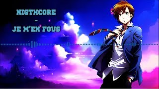 Nightcore - Je m'en fous [Ridsa] Resimi