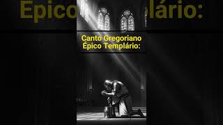 #shorts#CantoGregoriano#PazInterior#Foco#Templarios#MusicaMedieval#Meditação#EpicChant#oração