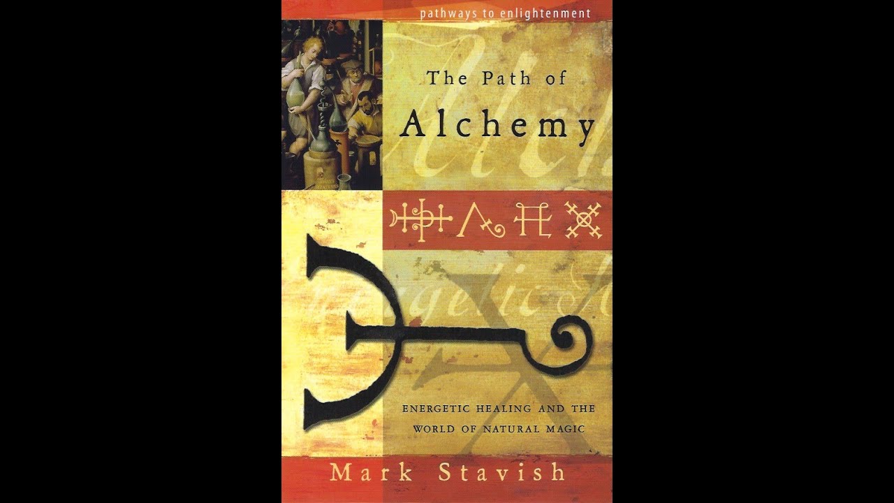 The Path of Alchemy by Mark Stavish