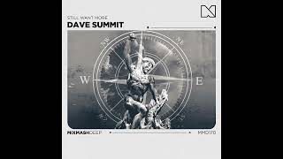 Dave Summit - Still Want More (Extended Mix) Resimi