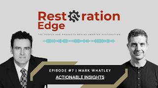 Whatley on the Future of Restoration Pricing Restoration Edge Ep 7