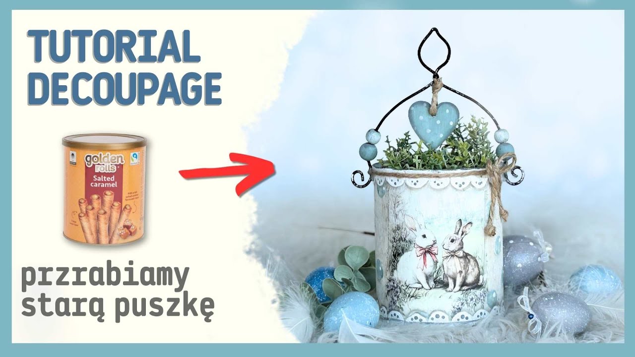 Wielkanocna doniczka ze starej puszki – decoupage krok po kroku ♻️ DIY z recyklingu NO. 1051