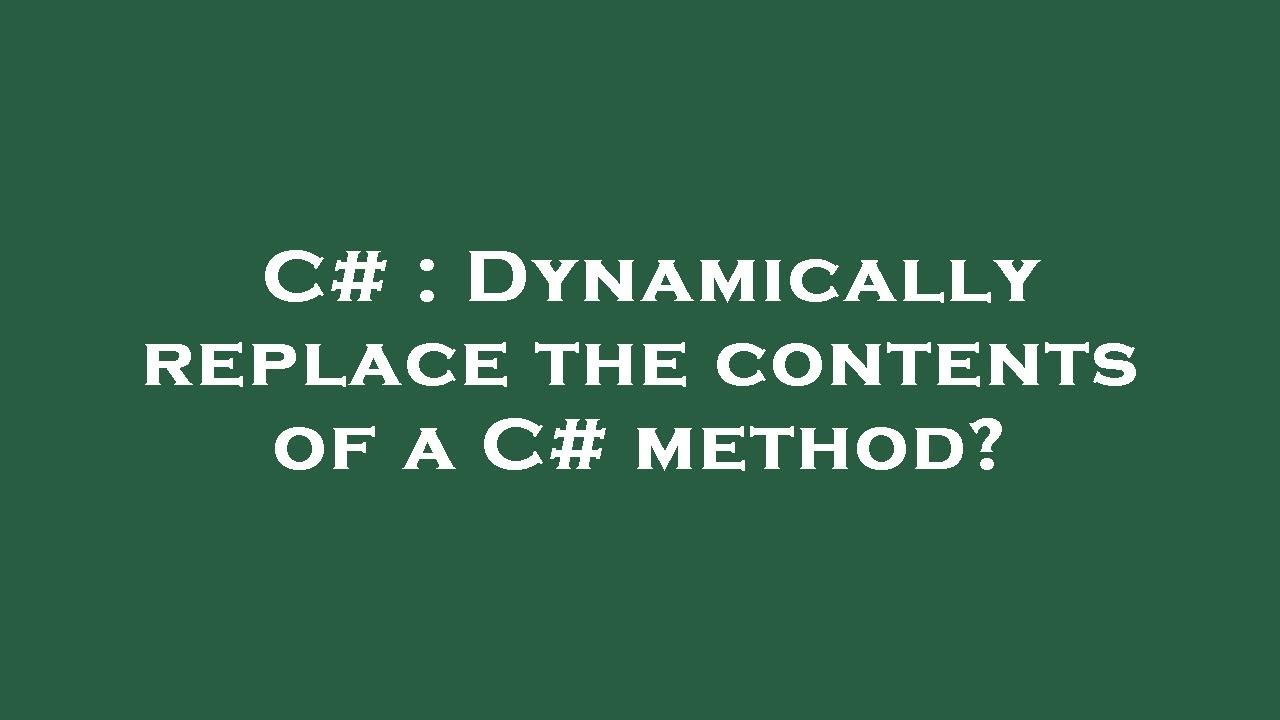 C Dynamically replace the contents of a C method? YouTube