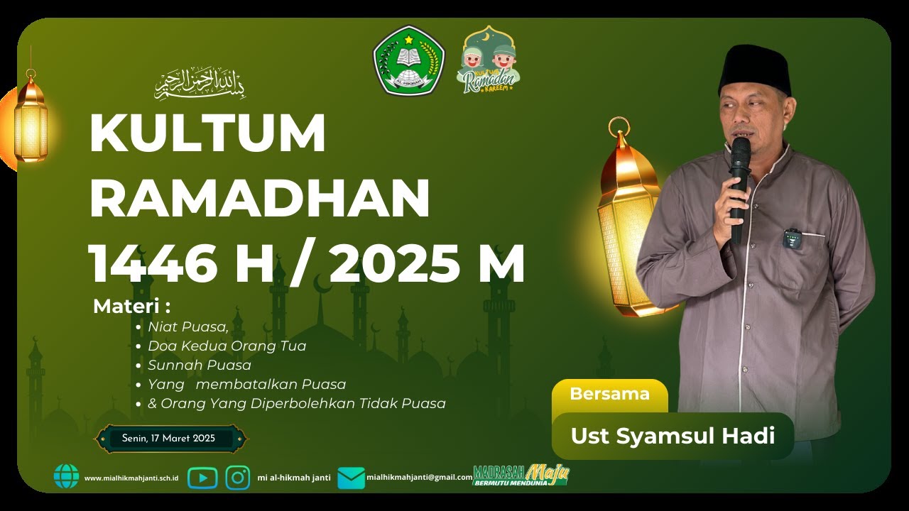 Muhammad Ust KULTUM RAMADHAN BERSAMA UST MUHAMMAD SYAMSUL HADI MAS'UD, M.Pd.I ...