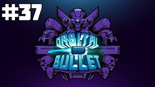Orbital Bullet | Part 37 | Zap screenshot 5