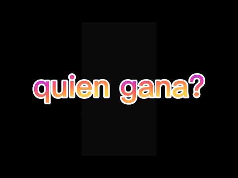 ¿Cuál subo? y ¿Quién gana?