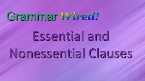 Essential and Nonessential Clauses HS Part 8-5