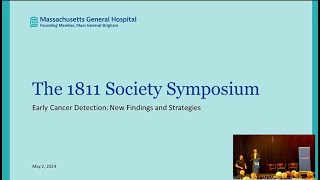 The 1811 Society Symposium Early Cancer Detection: New Findings and Strategies by Mass General Giving 9 views 3 weeks ago 1 hour, 8 minutes