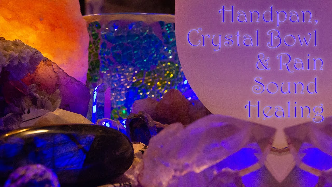 Watch Handpan, Crystal Bowl & Rain Sound Healing Soothing Sound Bath on YouTube Watch Handpan, Crystal Bowl & Rain Sound Healing Soothing Sound Bath on YouTube