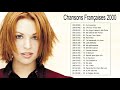 Chanson Francaise Année 2000 ♫ Meilleures Chansons Françaises Années 2000