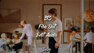 BTS - Film Out (Edit Audio)