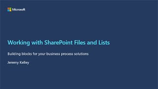 Working with SharePoint Files and Lists: building blocks for your business process solutions
