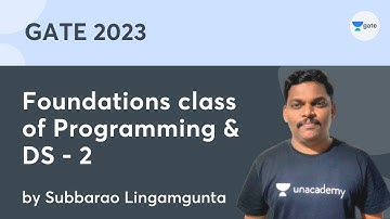 Foundations class of Programming & DS - 2 | Unacademy Computer Science