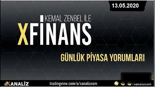 Günlük Piyasa Yorumları | Kemal Zenbel ile XFinans | 13.05.2020