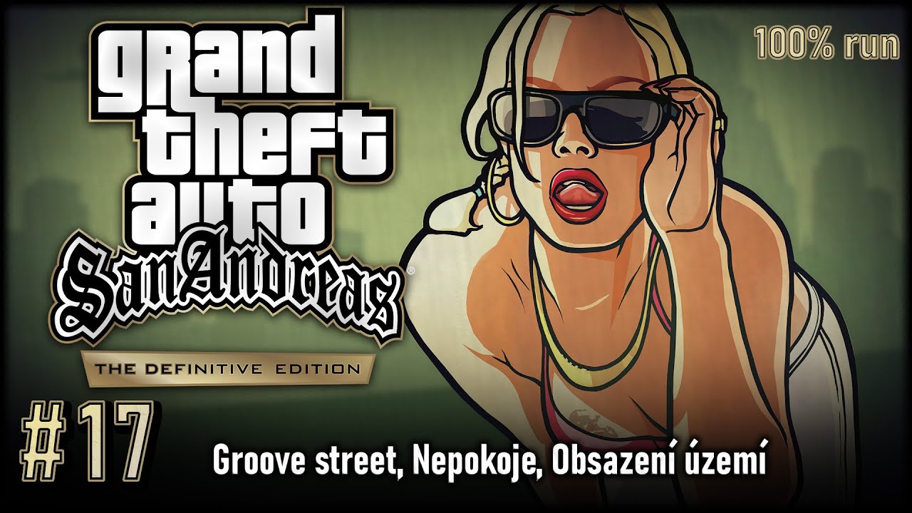 Let's Play GTA San Andreas DE, 100% run #17 | Groove street, Nepokoje, Obsazení území