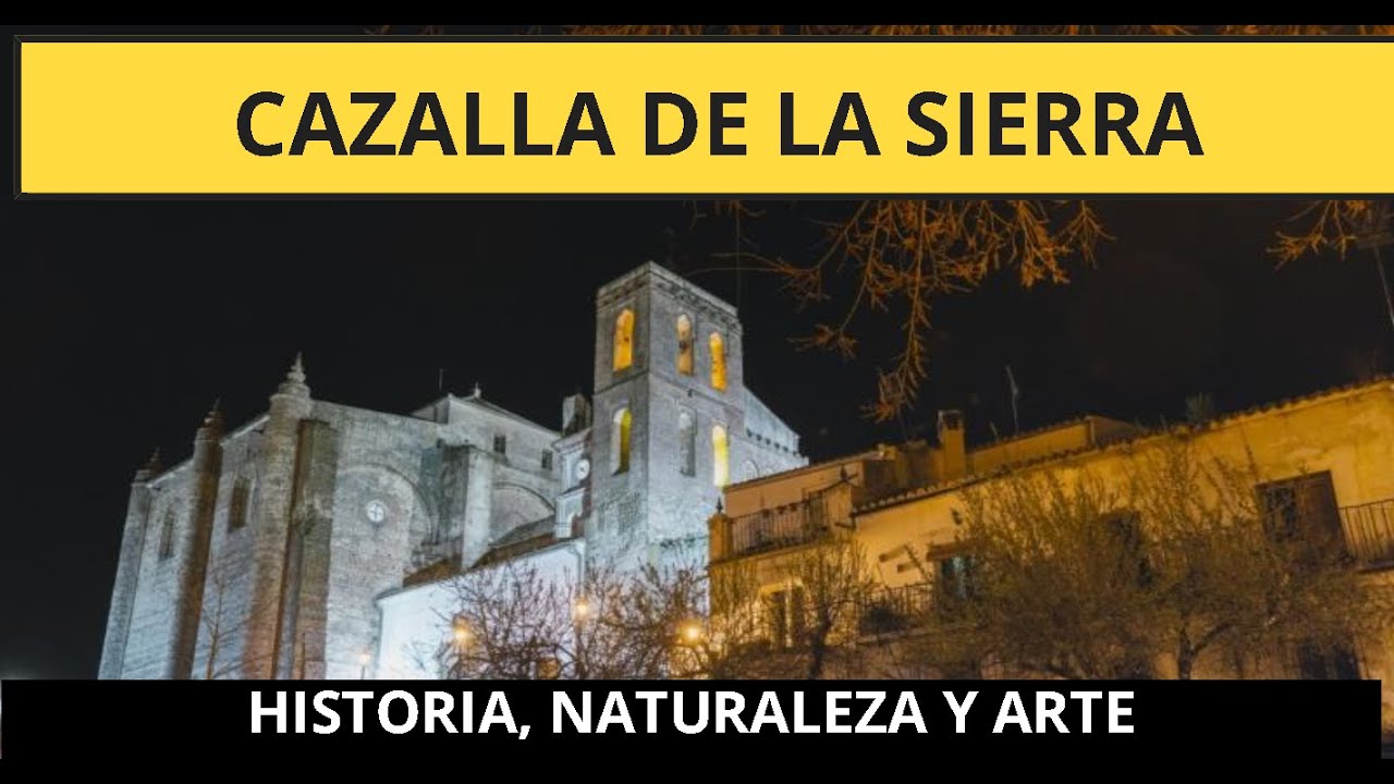¿Qué ver en Cazalla de la Sierra en un día? Patrimonio histórico, natural y vitivinícola.